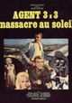 Agente 3S3, massacro al sole