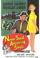 Never Steal Anything Small
