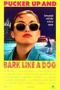 Pucker Up and Bark Like a Dog (1990)