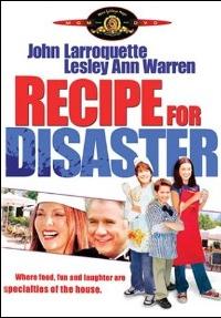 Recipe for Disaster