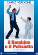 Il bambino e il poliziotto