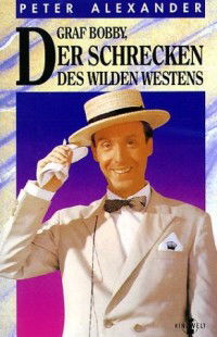 Graf Bobby, der Schrecken des wilden Westens
