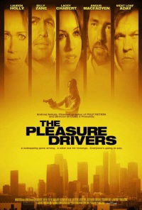 The Pleasure Drivers (2005)