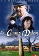 Le Champ dolent, le roman de la terre