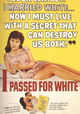 I Passed for White