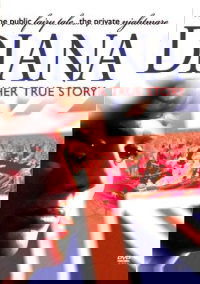 Diana: Her True Story