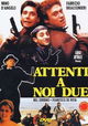 Attenti a noi due