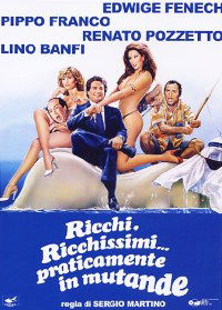 Ricchi, ricchissimi... praticamente in mutande (1982)