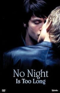 No Night Is Too Long (2002)