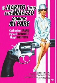 Il marito è mio e l'ammazzo quando mi pare (1966)