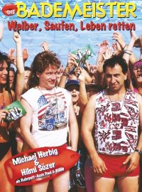 Die Bademeister - Weiber, saufen, Leben retten (1999)