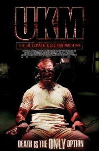 UKM: The Ultimate Killing Machine