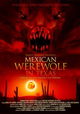 Mexican Werewolf in Texas