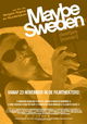 Maybe Sweden