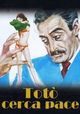 Totò cerca pace