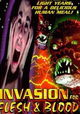 Invasion for Flesh and Blood
