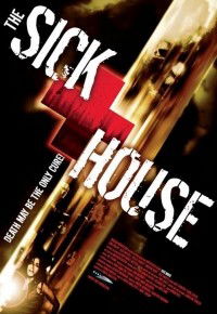 The Sick House (2008)