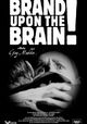 Brand Upon the Brain! A Remembrance in 12 Chapters