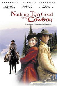Nothing Too Good for a Cowboy
