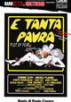 ...e tanta paura