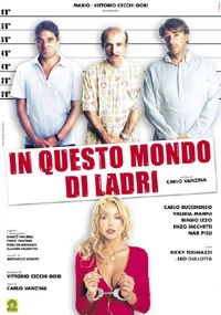 In questo mondo di ladri (2004)