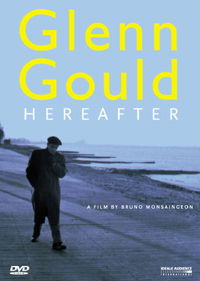 Glenn Gould: Au delà du temps (2005)