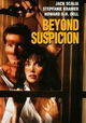 Beyond Suspicion