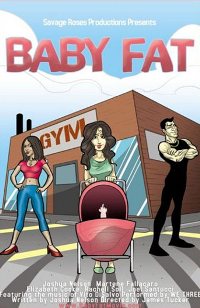 Baby Fat