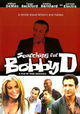 Searching for Bobby D