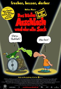 Das kleine Arschloch und der alte Sack - Sterben ist Scheiße (2006)