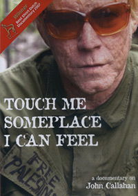 Touch Me Someplace I Can Feel (2007)