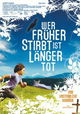 Wer früher stirbt, ist länger tot