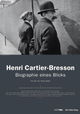 Henri Cartier-Bresson - Biographie eines Blicks