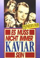 Es muß nicht immer Kaviar sein