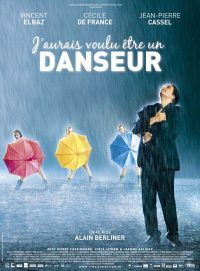 J'aurais voulu être un danseur (2007)