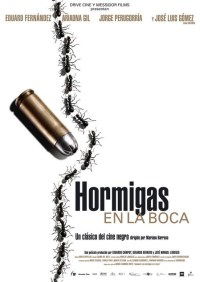 Hormigas en la boca (2005)