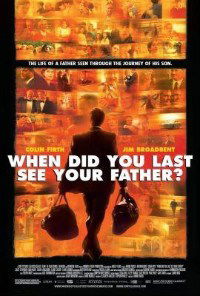 And When Did You Last See Your Father? (2007)