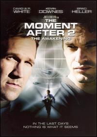 The Moment After II: The Awakening