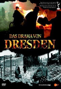 Das Drama von Dresden (2005)