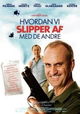 Hvordan vi slipper af med de andre