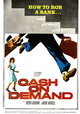 Cash on Demand