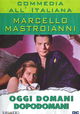 Oggi, domani, dopodomani