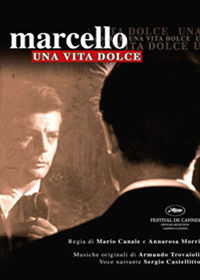 Marcello, una vita dolce (2006)