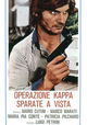 Operazione Kappa: sparate a vista