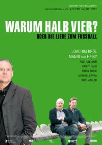 Warum halb vier? (2006)