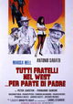 Tutti fratelli nel west... per parte di padre
