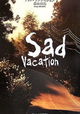 Sad Vacation