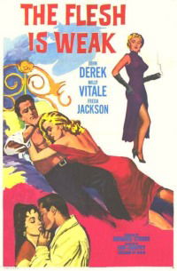The Flesh Is Weak (1957)