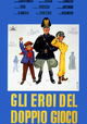 Gli eroi del doppio gioco