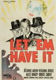 Let 'em Have It